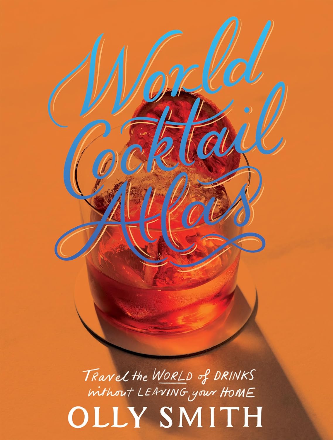 World Cocktail Atlas: Travel the World of Drinks Without Leaving Home Cloud Nine Stores