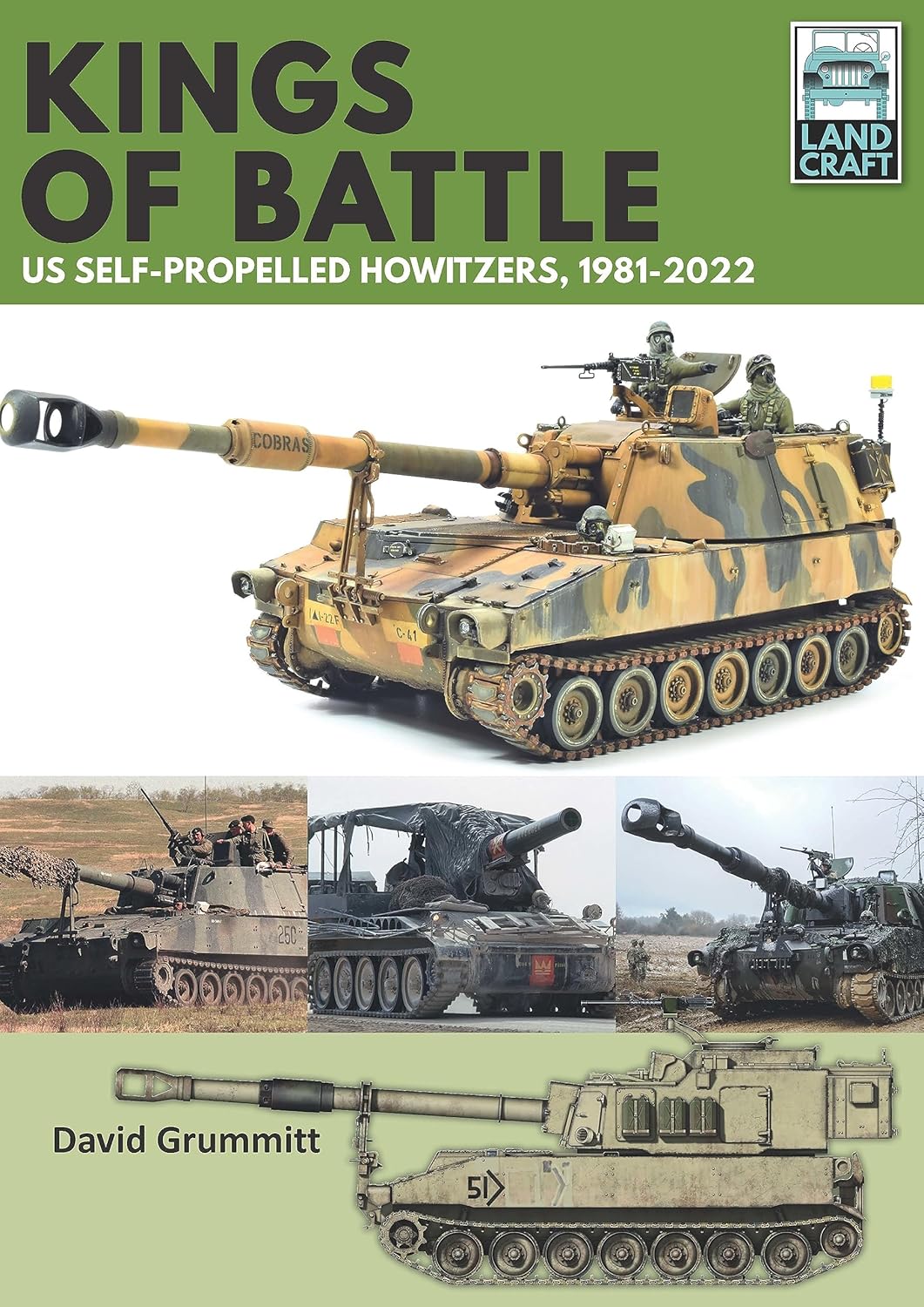 Land Craft 13 Kings of Battle US Self-Propelled Howitzers, 1981-2022 Cloud Nine Stores