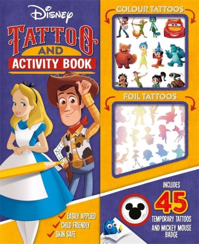 Disney: Tattoo & Activity Book Includes 45 Temporary Tattoos