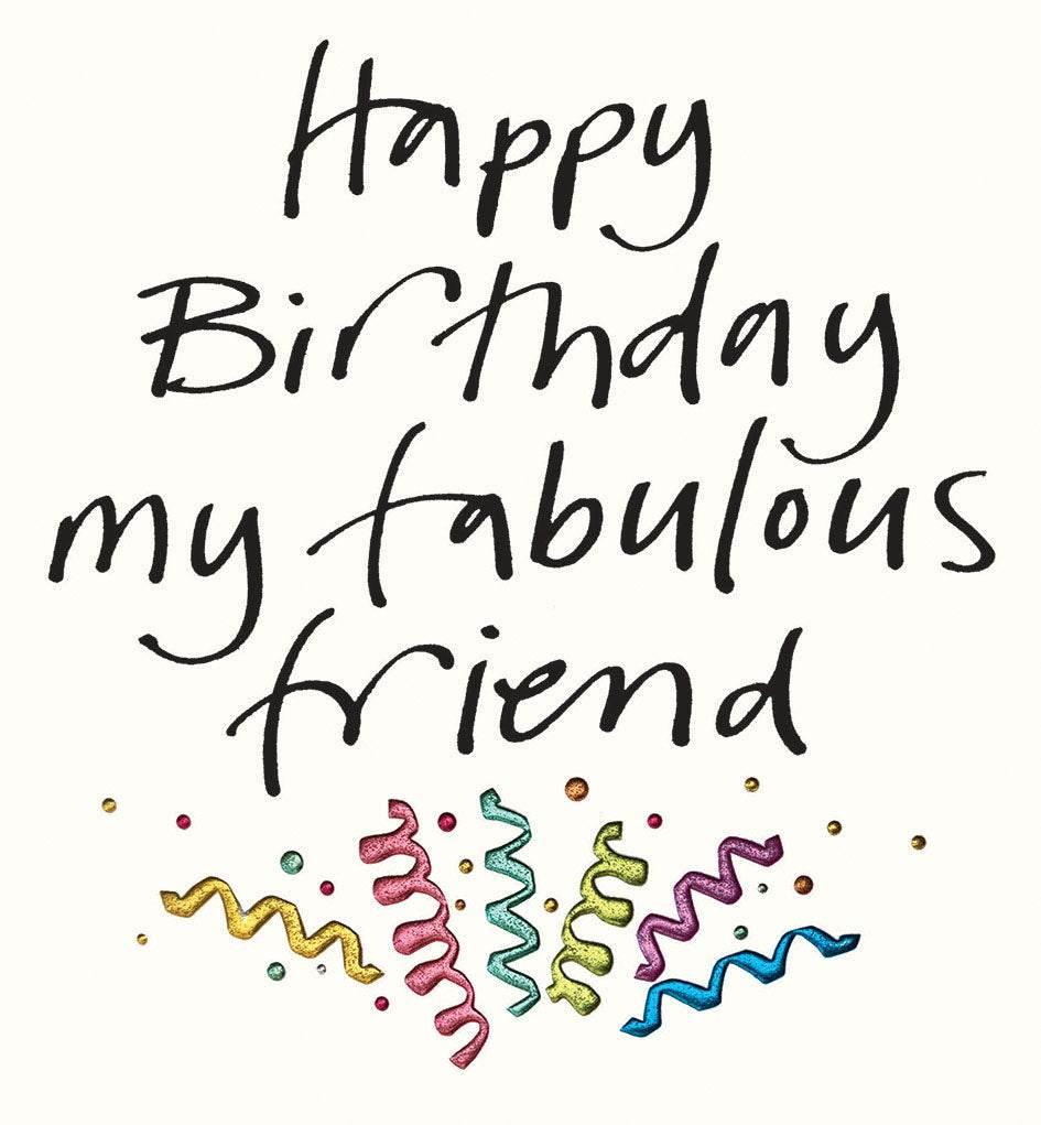 Happy Birthday Fabulous Friend - Cloud Nine Stores